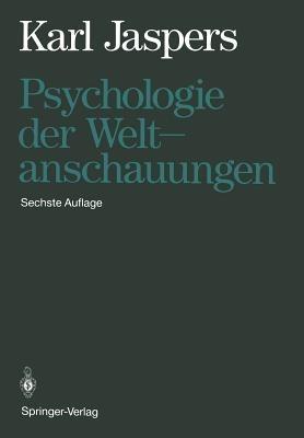 Psychologie der Weltanschauungen - Karl Jaspers - cover