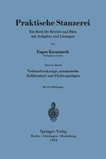 Verbundwerkzeuge, automatische Zuführmittel und Fließweganlagen