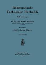 Einführung in die Technische Mechanik Nach Vorlesungen: Erster Band: Statik starrer Körper