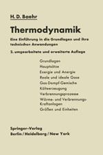 Thermodynamik: Eine Einführung in die Grundlagen und ihre technischen Anwendungen