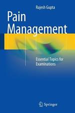 Pain Management: Essential Topics for Examinations