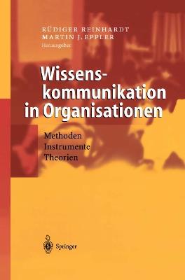 Wissenskommunikation in Organisationen: Methoden - Instrumente - Theorien - cover