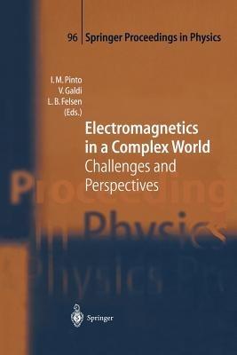 Electromagnetics in a Complex World: Challenges and Perspectives - cover