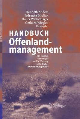 Handbuch Offenlandmanagement: Am Beispiel ehemaliger und in Nutzung befindlicher Truppenübungsplätze - cover