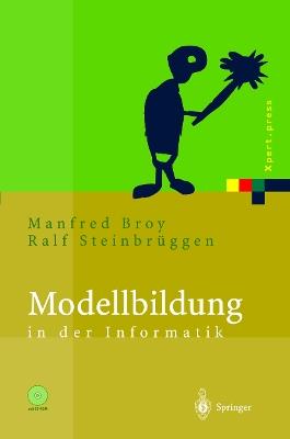 Modellbildung in der Informatik - Manfred Broy,Ralf Steinbrüggen - cover