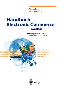 Handbuch Electronic Commerce: Kompendium zum elektronischen Handel - cover