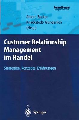 Customer Relationship Management im Handel: Strategien — Konzepte — Erfahrungen - cover