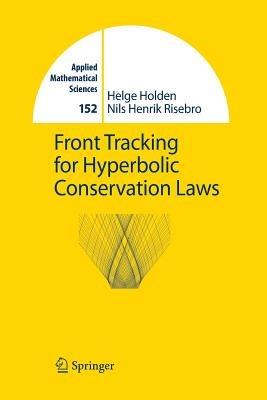 Front Tracking for Hyperbolic Conservation Laws - Helge Holden,Nils H. Risebro - cover