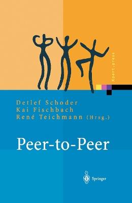Peer-to-Peer: Ökonomische, technologische und juristische Perspektiven - cover