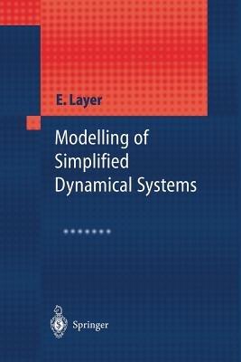 Modelling of Simplified Dynamical Systems - Edward Layer - cover