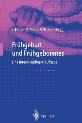 Frühgeburt und Frühgeborenes: Eine interdisziplinäre Aufgabe - cover