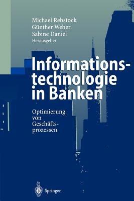 Informationstechnologie in Banken: Optimierung von Geschäftsprozessen - cover