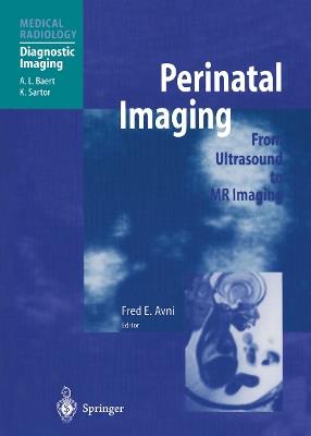 Perinatal Imaging: From Ultrasound to MR Imaging - cover