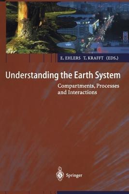 Understanding the Earth System: Compartments, Processes and Interactions - cover