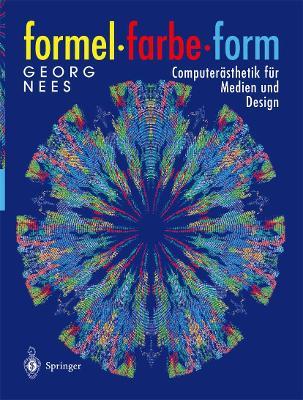 Formel, Farbe, Form: Computerästhetik für Medien und Design - Georg Nees - cover