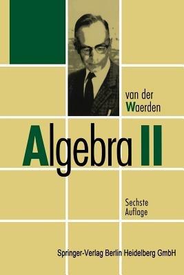 Algebra II - B.L.van der Waerden - cover
