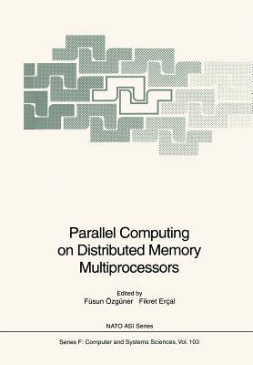 Parallel Computing on Distributed Memory Multiprocessors - cover