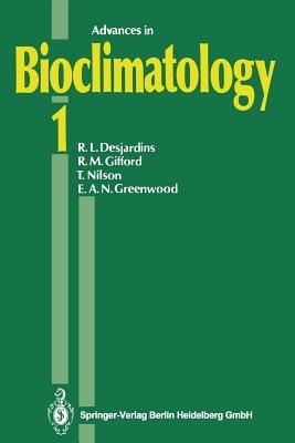 Advances in Bioclimatology 1 - R.L. Desjardins,R.M. Gifford,T. Nilson - cover