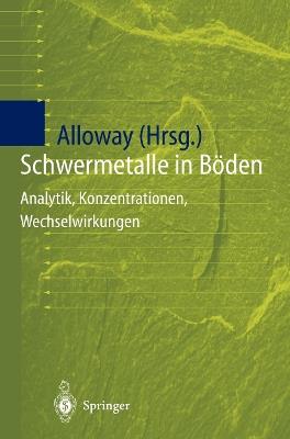 Schwermetalle in Böden: Analytik, Konzentration, Wechselwirkungen - cover