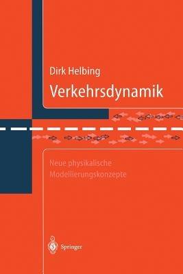 Verkehrsdynamik: Neue physikalische Modellierungskonzepte - Dirk Helbing - cover
