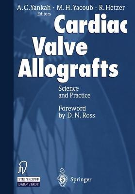 Cardiac Valve Allografts: Science and Practice - cover