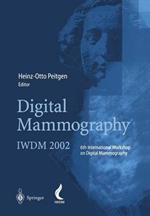 Digital Mammography: IWDM 2002 — 6th International Workshop on Digital Mammography