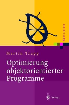Optimierung objektorientierter Programme: Übersetzungstechniken, Analysen und Transformationen - Martin Trapp - cover