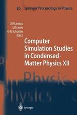 Computer Simulation Studies in Condensed-Matter Physics XII: Proceedings of the Twelfth Workshop, Athens, GA, USA, March 8-12, 1999