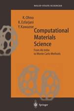 Computational Materials Science: From Ab Initio to Monte Carlo Methods