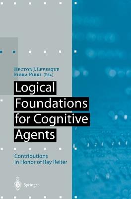 Logical Foundations for Cognitive Agents: Contributions in Honor of Ray Reiter - cover