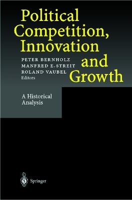 Political Competition, Innovation and Growth: A Historical Analysis - cover
