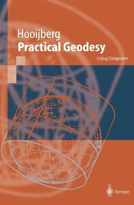 Practical Geodesy: Using Computers - Maarten Hooijberg - cover