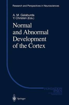 Normal and Abnormal Development of the Cortex - cover