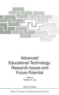 Advanced Educational Technology: Research Issues and Future Potential - cover