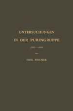 Untersuchungen in der Puringruppe: (1882—1906)