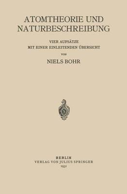 Atomtheorie und Naturbeschreibung - Niels Bohr - cover