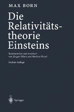 Die Relativitätstheorie Einsteins: Kommentiert und erweitert von Jürgen Ehlers und Markus Pössel