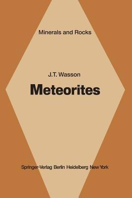 Meteorites: Classification and Properties - J. T. Wasson - cover