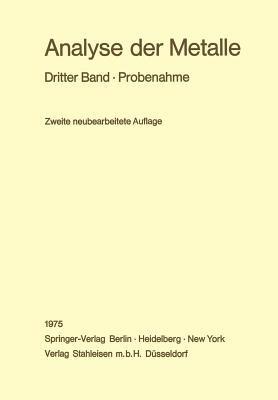 Analyse der Metalle: Dritter Band · Probenahme - cover