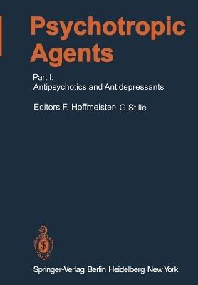 Psychotropic Agents: Part I: Antipsychotics and Antidepressants - cover