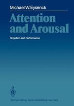 Attention and Arousal: Cognition and Performance