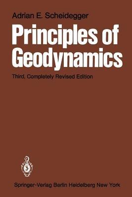 Principles of Geodynamics - A.E. Scheidegger - cover