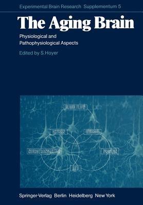 The Aging Brain: Physiological and Pathophysiological Aspects - cover