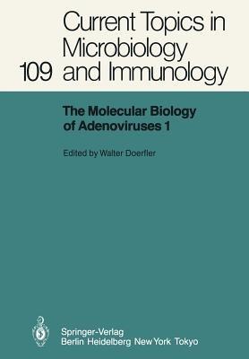 The Molecular Biology of Adenoviruses I: 30 Years of Adenovirus Research 1953–1983 - cover