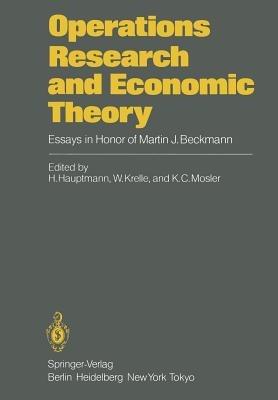 Operations Research and Economic Theory: Essays in Honor of Martin J. Beckmann - cover