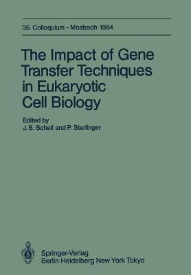 The Impact of Gene Transfer Techniques in Eucaryotic Cell Biology: 35. Colloquium, 12.-14. April 1984 - cover
