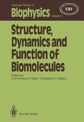 Structure, Dynamics and Function of Biomolecules: The First EBSA Workshop A Marcus Wallenberg Symposium - cover