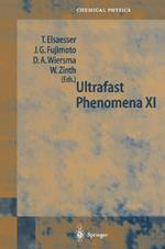 Ultrafast Phenomena XI: Proceedings of the 11th International Conference, Garmisch-Partenkirchen, Germany, July 12–17, 1998