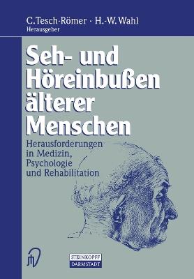 Seh- und Höreinbußen älterer Menschen: Herausforderungen in Medizin, Psychologie und Rehabilitation - cover
