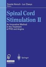 Spinal Cord Stimulation II: An Innovative Method in the Treatment of PVD and Angina